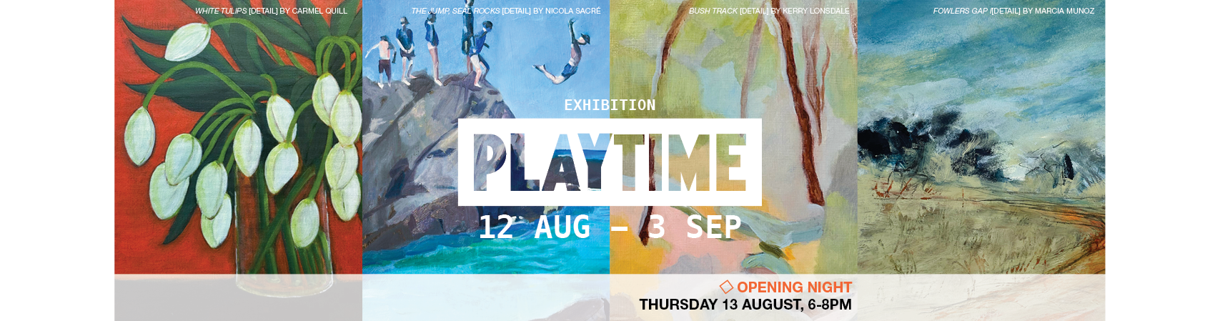 Playtime Exhibition 12 August - 3 September